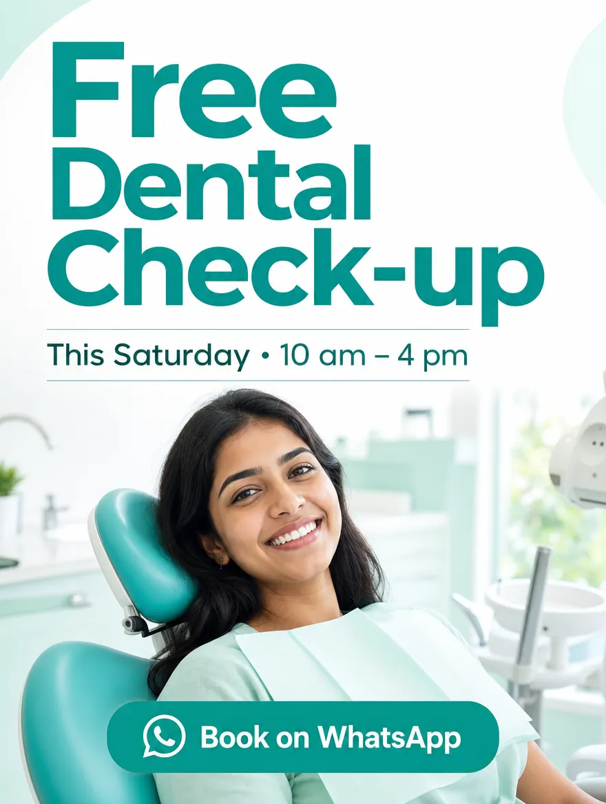 Example poster: "Free Dental Check-up, this Saturday, 10 am to 4 pm", a smiling patient in a dental chair and a Book on WhatsApp button.