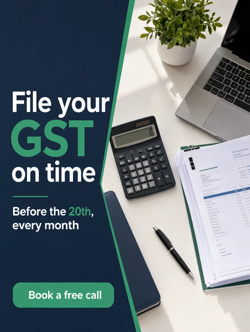 Example poster: "File your GST on time, before the 20th every month", a tidy desk with a calculator and invoices and a Book a free call button.